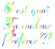 Enfaite quelle est votre couleur preferer???