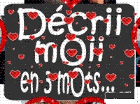 decrie moi en 3 mots