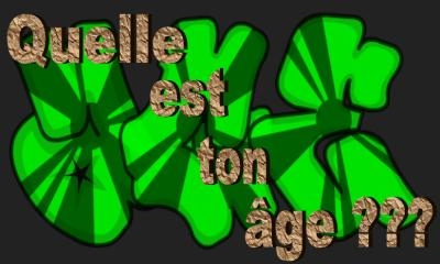 quel est ton age