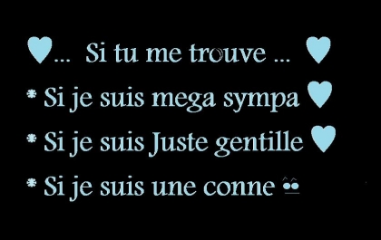 Dit le franchement !! 