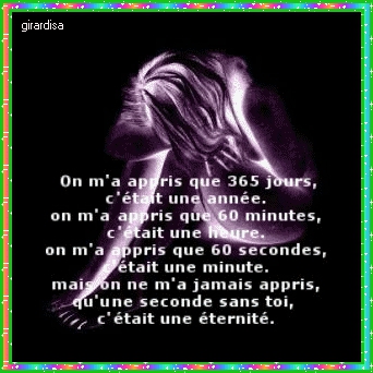 Une seconde sans toi =Une �ternit�.