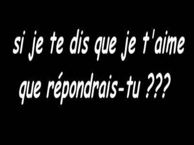 Si je te dis Je t'aime...
