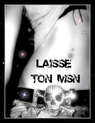 Lache ton mSN