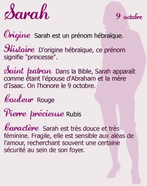 si vous etes n�e le 9 OCTOBRE comme MWA MWA,ben ....voila votre signication si vous vous appellez SARAH 