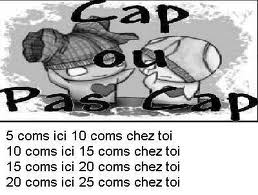 cap ou pas cap?