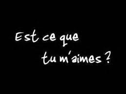 est ce que tu maime 