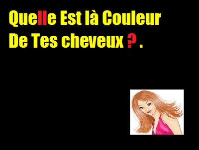 quelle est ta couleur de cheveux