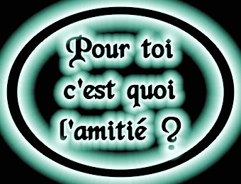 l'amiti� c'est quoi