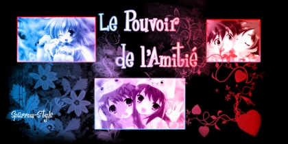 le pouvoir de l'amiti�