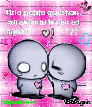 tu aime quoi au monde le plus chere?